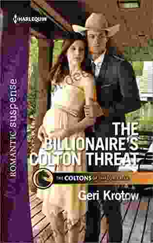 The Billionaire S Colton Threat (The Coltons Of Shadow Creek 9)