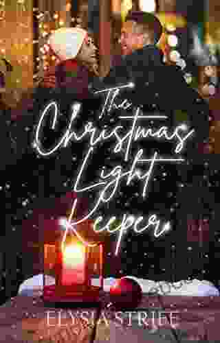 The Christmas Light Keeper: A Sweet Small Town Holiday Romance