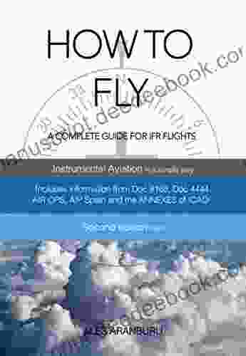 How To Fly: A Complete Guide For IFR Flights