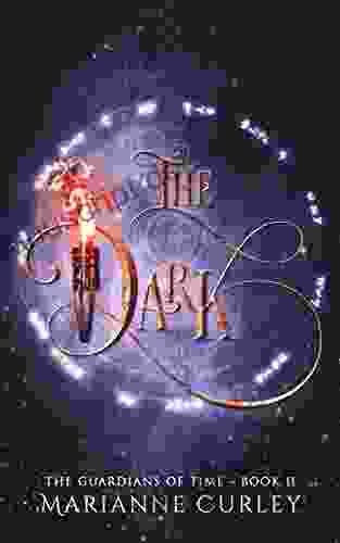 The Dark (The Guardians Of Time 2)