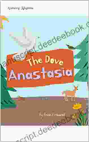 Anastasia The Dove: Nursery Rhymes (Chlidren S Story Books)