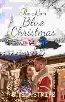 The Last Blue Christmas: A Short And Sweet Holiday Romance