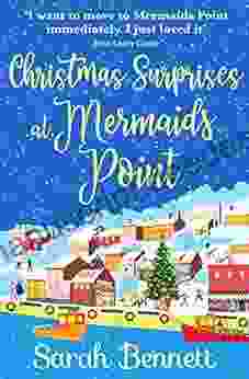 Christmas Surprises At Mermaids Point: The Perfect Festive Treat From Sarah Bennett