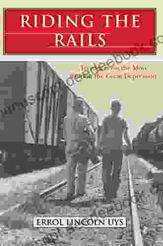 Riding The Rails: Teenagers On The Move During The Great Depression