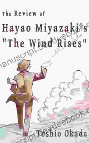 The Review Of Hayao Miyazaki S The Wind Rises