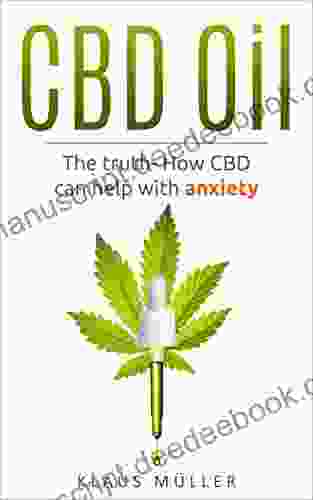 CBD Oil: The Truth How CBD Can Help With Anxiety