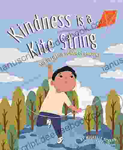 Kindness Is A Kite String: The Uplifting Power Of Empathy