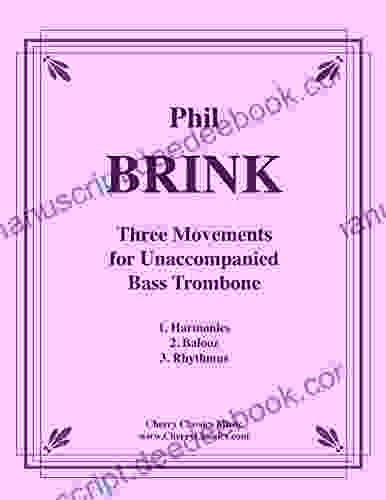 Three Movements For Unaccompanied Bass Trombone