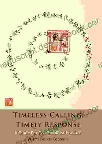 Timeless Calling Timely Response: A Guide For Zen Buddhist Practice