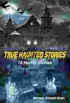 True Haunted Stories Book: All About Horror: 15 Creepy Stories
