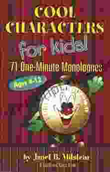 Cool Characters For Kids: 71 One Minute Monologues VI