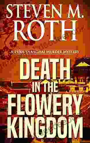 DEATH IN THE FLOWERY KINGDOM: A 1930s Shanghai Murder Mystery (Sun Jin Mysteries 1)