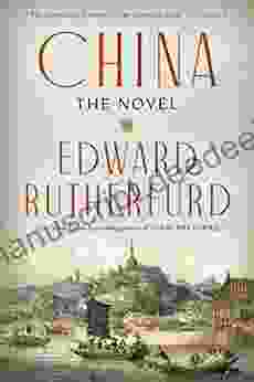 China: The Novel Edward Rutherfurd
