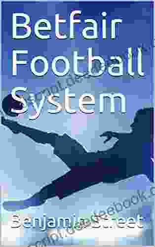 Betfair Football System Stephanie J Snow