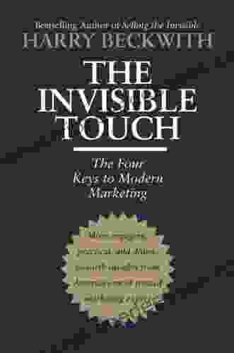 The Invisible Touch: The Four Keys To Modern Marketing