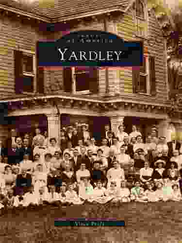 Yardley (Images Of America) Bill O Neill