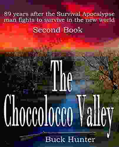 The Choccolocco Valley (Survival Apocalypse 2)
