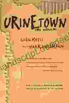 Urinetown: The Musical Mark Hollmann